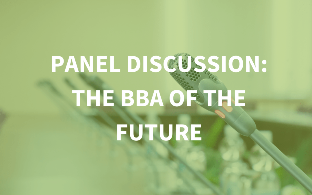 Panel discussion: The BBA of the future