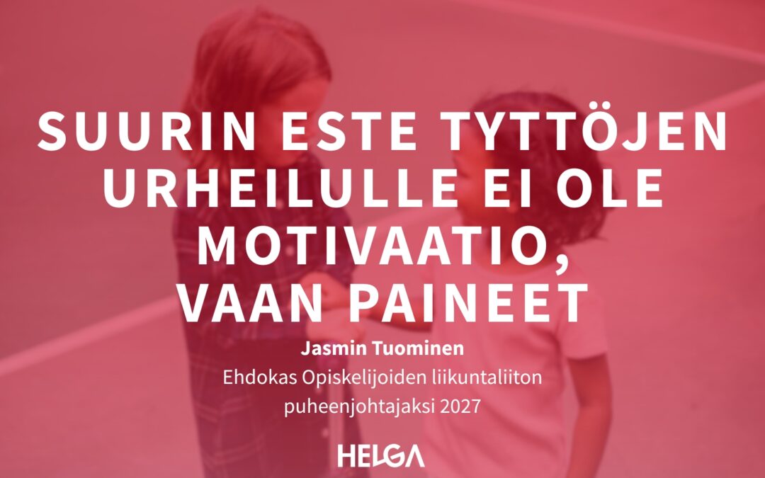 Kuinka paljon nuoren naisen pitää jaksaa?